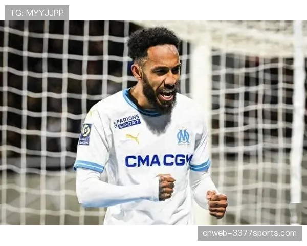 奥巴梅扬重返马赛状态火热老将再献关键进球助球队稳居法甲前列